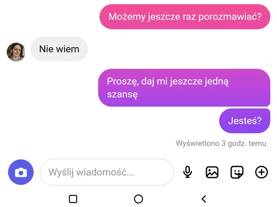 Rozmowa na Instagramie: prosi o jeszcze jedną szansę, ona nie odpowiada.